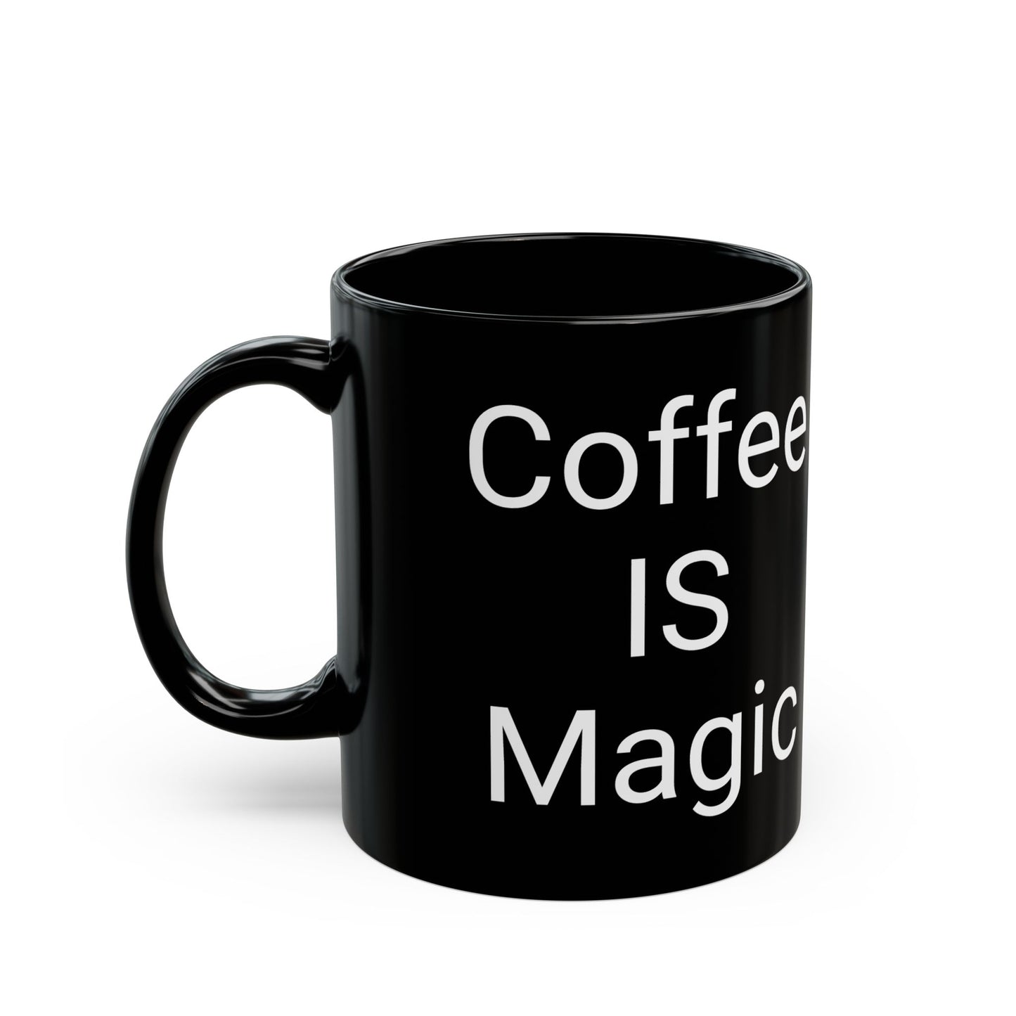 Coffee Is Magic on Black
