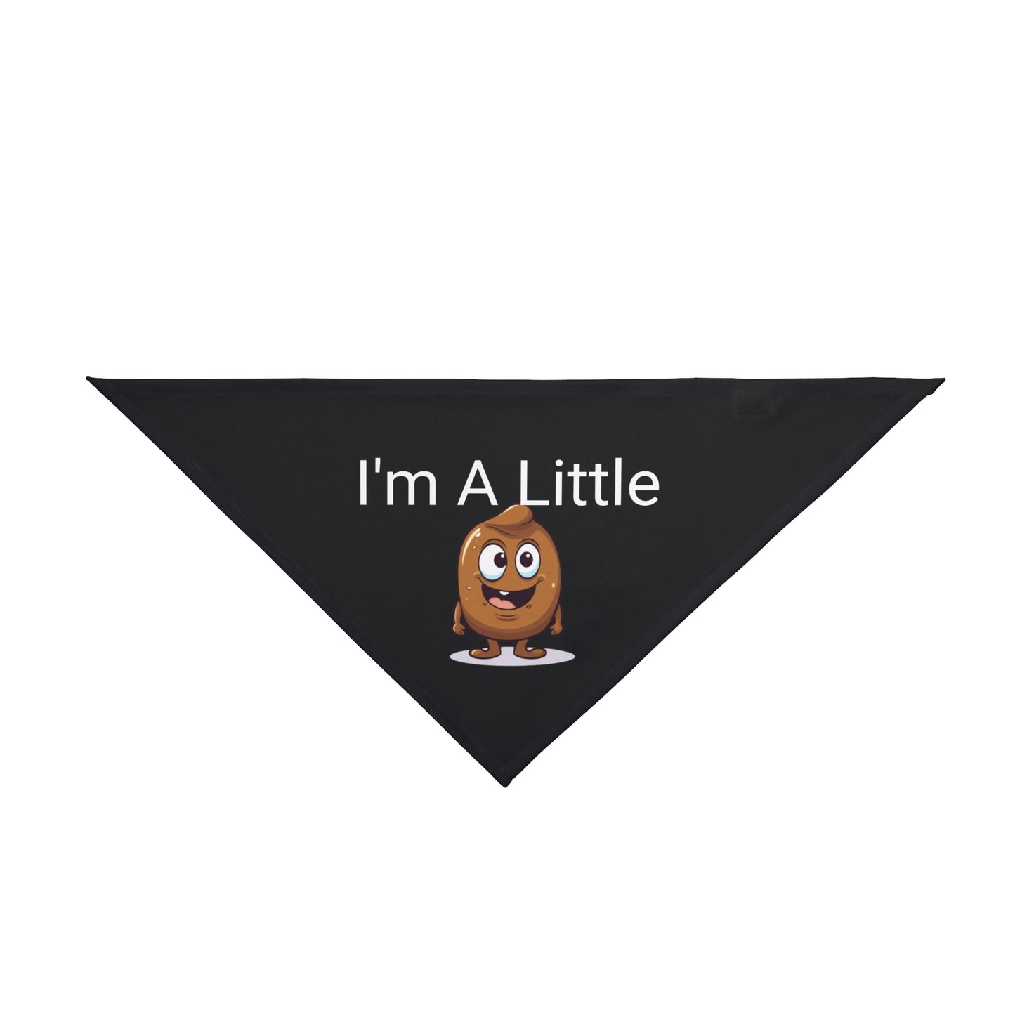 I'm A Little Shit - Tie Up Pet Bandana