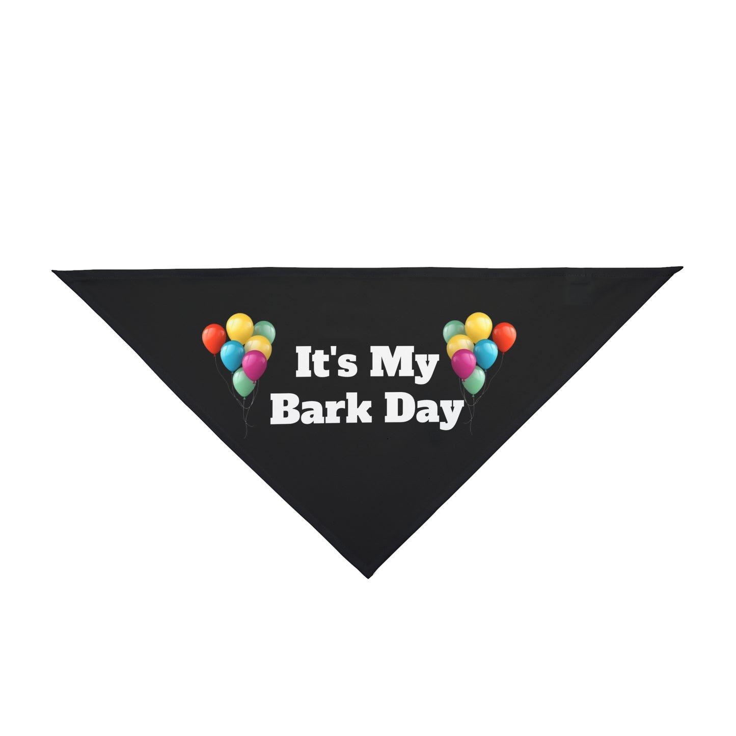 It's My Bark Day - Tie Up Pet Bandana