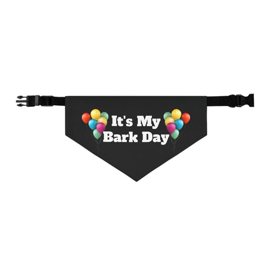 It's My Bark Day - Pet Bandana Collar